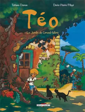 Couverture du produit · Téo. Le jardin de grand-mère