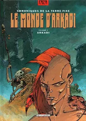 Couverture du produit · Le monde d'Arkadi, tome 3 : Arkadi