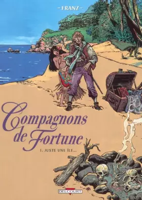 Couverture du produit · Compagnons de fortune, tome 1 : Juste une île