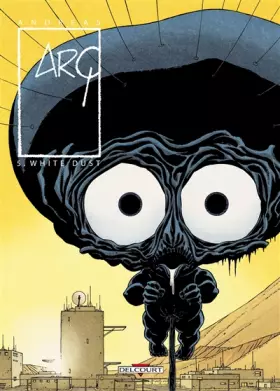 Couverture du produit · Arq, Tome 5 : White dust