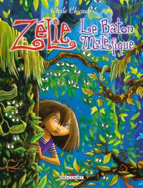 Couverture du produit · Zélie, tome 2 : Le Bâton maléfique