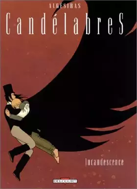 Couverture du produit · Candélabres, tome 3 : Incandescence