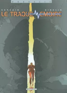 Couverture du produit · Le Traque-mémoire (intégrale)