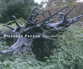 Couverture du produit · GIUSEPPE PENONE - ARBRE DES VOYELLES