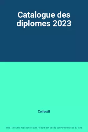 Couverture du produit · Catalogue des diplomes 2023