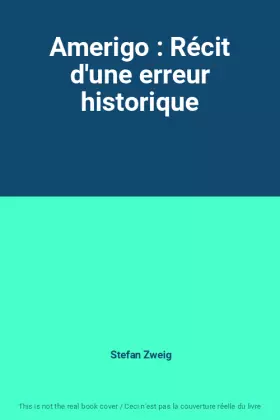 Couverture du produit · Amerigo : Récit d'une erreur historique