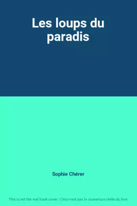 Couverture du produit · Les loups du paradis