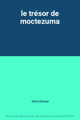 Couverture du produit · le trésor de moctezuma