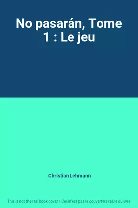 Couverture du produit · No pasarán, Tome 1 : Le jeu
