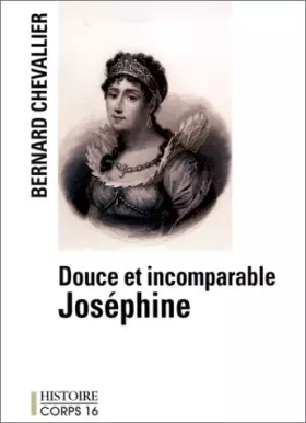 Couverture du produit · douce et incomparable joséphine