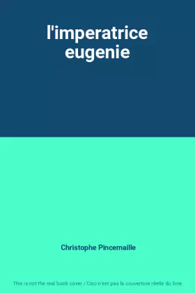 Couverture du produit · l'imperatrice eugenie