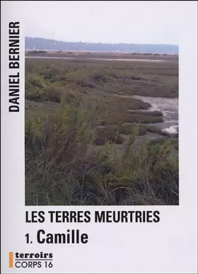 Couverture du produit · Les Terres meurtries : Camille
