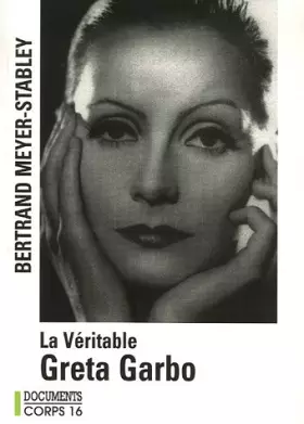 Couverture du produit · La Véritable Greta Garbo