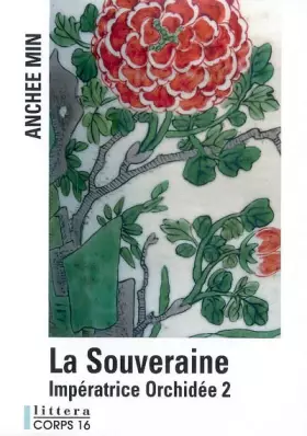 Couverture du produit · Impératrice Orchidée, Tome 2 : La Souveraine