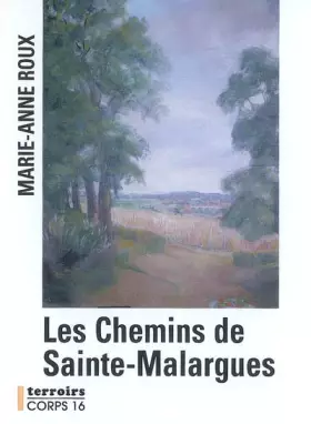 Couverture du produit · Les Chemins de Sainte-Malargues