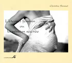 Couverture du produit · L'éternel féminin ou La mission sacrée