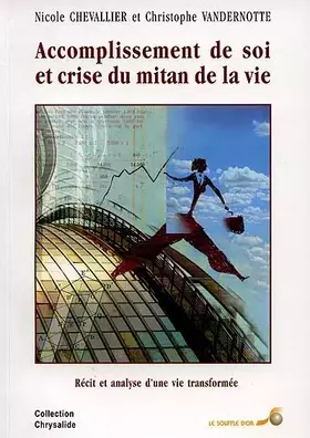 Couverture du produit · Accomplissement de soi, crise et mitan