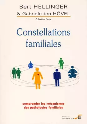 Couverture du produit · Constellations familiales : Comprendre les mécanismes des pathologies familiales