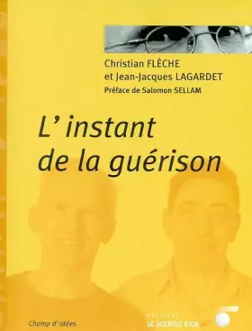 Couverture du produit · L'instant de la guérison