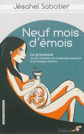 Couverture du produit · Neuf mois d'émois: La grossesse