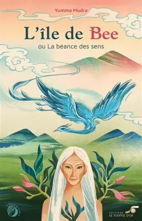 Couverture du produit · L'île de Bee ou La béance des sens