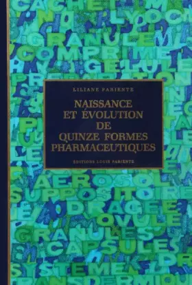 Couverture du produit · Naissance et evolution de 15 formes pharmaceutiques (avec coffret)