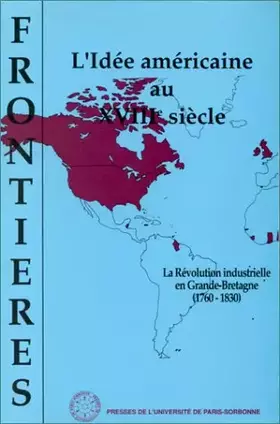 Couverture du produit · idée américaine au XVIIIe siècle. frontières 4