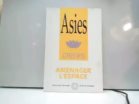 Couverture du produit · Asies: Aménager l'espace