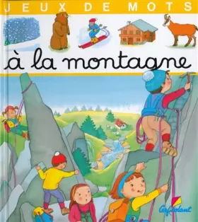 Couverture du produit · A la montagne, jeux de mots