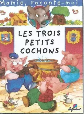 Couverture du produit · Mamie Raconte les 3 Petits Cochons