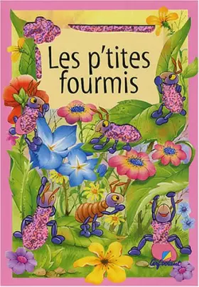 Couverture du produit · Les p'tites fourmis