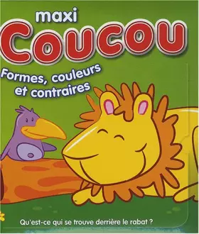 Couverture du produit · Maxi coucou formes couleurs et contraires