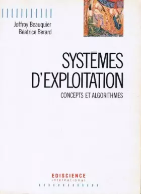 Couverture du produit · Systèmes d'exploitation : concepts et algorithmes