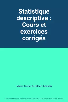 Couverture du produit · Statistique descriptive : Cours et exercices corrigés