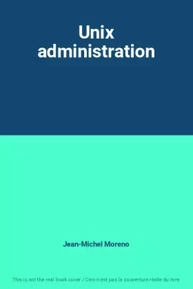 Couverture du produit · Unix administration