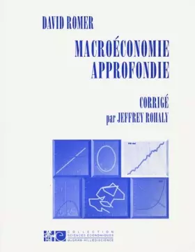 Couverture du produit · Macroéconomie approfondie: Corrigé