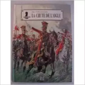 Couverture du produit · La chute de l'Aigle