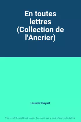 Couverture du produit · En toutes lettres (Collection de l'Ancrier)