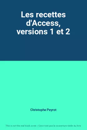 Couverture du produit · Les recettes d'Access, versions 1 et 2