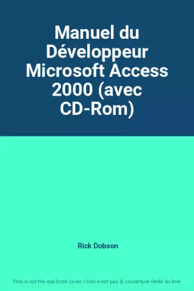Couverture du produit · Manuel du Développeur Microsoft Access 2000 (avec CD-Rom)