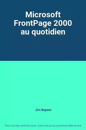 Couverture du produit · Microsoft FrontPage 2000 au quotidien