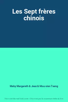 Couverture du produit · Les Sept frères chinois