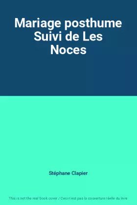 Couverture du produit · Mariage posthume Suivi de Les Noces