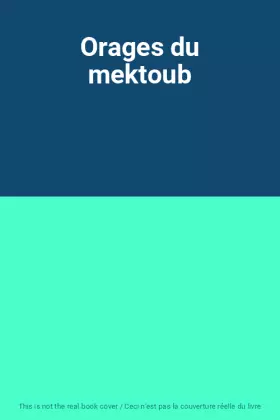 Couverture du produit · Orages du mektoub