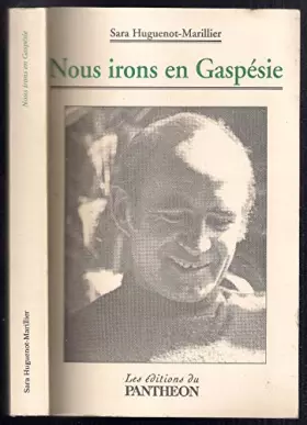Couverture du produit · NOUS IRONS EN GASPESIE