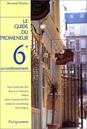 Couverture du produit · Guide du promeneur,  6e arrondissement