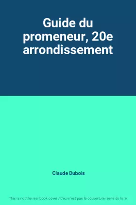 Couverture du produit · Guide du promeneur, 20e arrondissement