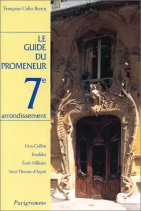 Couverture du produit · Guide du promeneur, 7e arrondissement