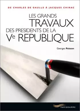 Couverture du produit · Les grands travaux de la Cinquième République