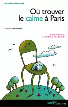 Couverture du produit · Où trouver le calme à Paris